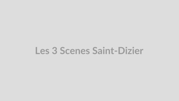 Les 3 Scènes Saint-Dizier — visuel provisoire